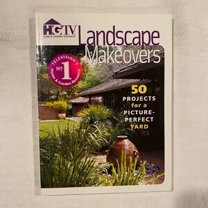 HGTV - Landscape Makeovers book - 50 projects - published 2004